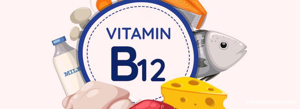 B12 vitamini faydaları B12 vitamini faydaları