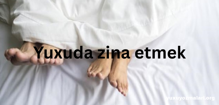Yuxuda zina etmek Yuxuda zina etmek