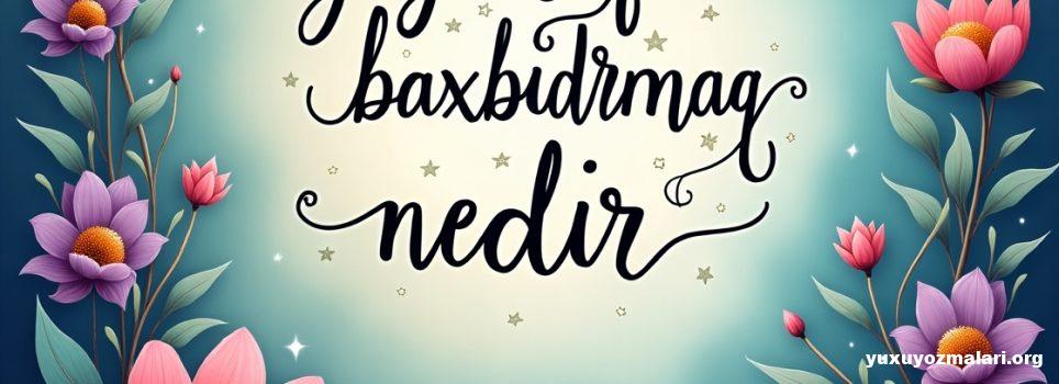 Yuxuda fala baxdirmaq nedir
