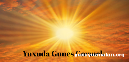 Yuxuda gunes gormek