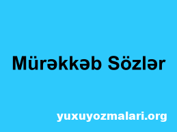 Murekkeb sozler