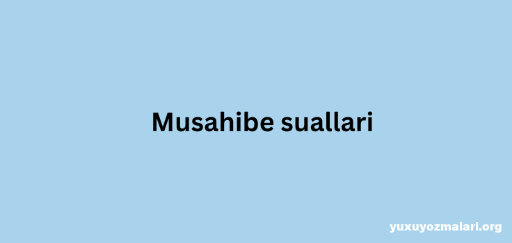 Musahibe suallari