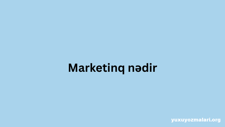 Marketinq nədir