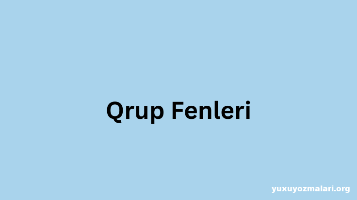 Qrup Fenleri